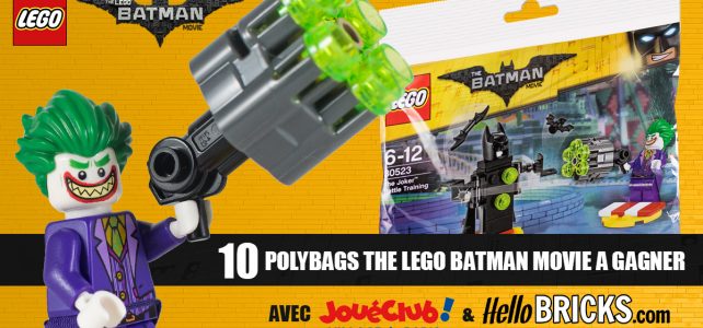 Concours : 10 polybags The LEGO Batman Movie à gagner Concours The LEGO Batman Movie polybag LEGO 30523 The Joker Battle Training