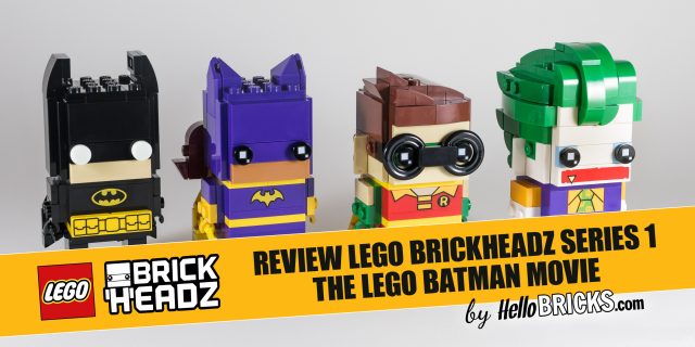 REVIEW LEGO BrickHeadz series 1 - The LEGO Batman Movie
