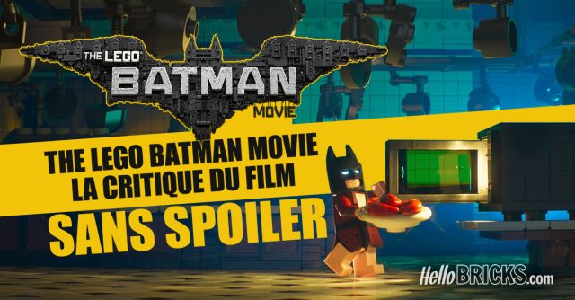 The LEGO Batman Movie - La critique du film