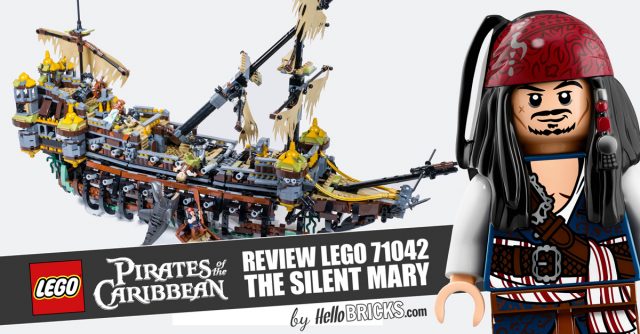 REVIEW LEGO 71042 Pirates des Caraïbes Silent Mary