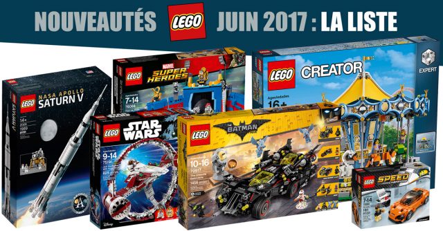 Nouveautés LEGO juin 2017