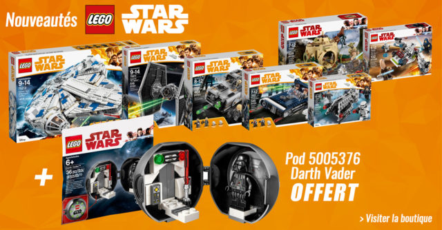 Nouveautés LEGO Star Wars Solo et Pod Darth Vader offert