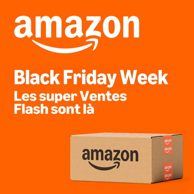 Amazon Black Friday Week 2025 : c'est parti !